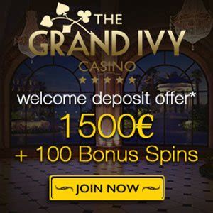 Grand Ivy Casino: 100 Bonus Spins .